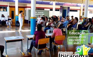 Em Ibirarema a Educação promove evento para família de alunos